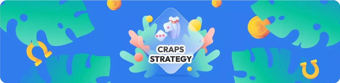 Craps strategy