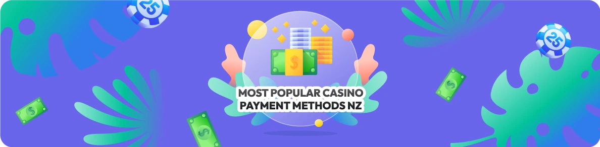 most popular casino payment methods nz