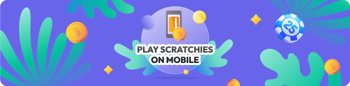 Play Scratchies on Mobile