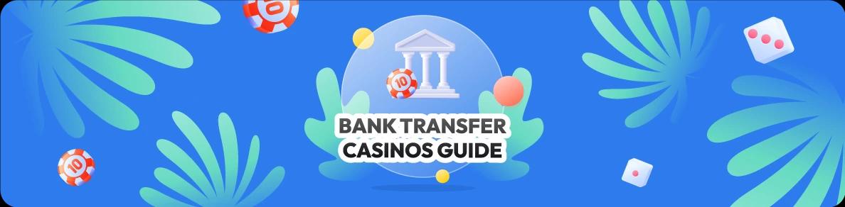 Instant bank transfer casino
