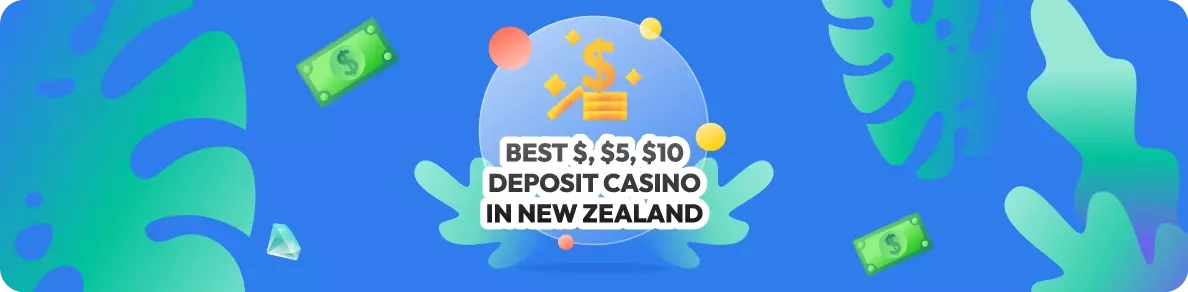 Best Deposit Casino in New Zealand