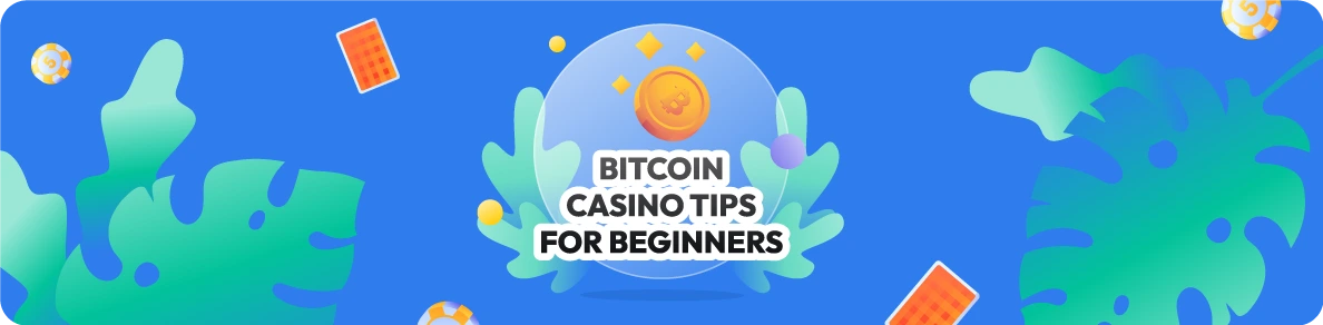Bitcoin Casino Tips for Beginners