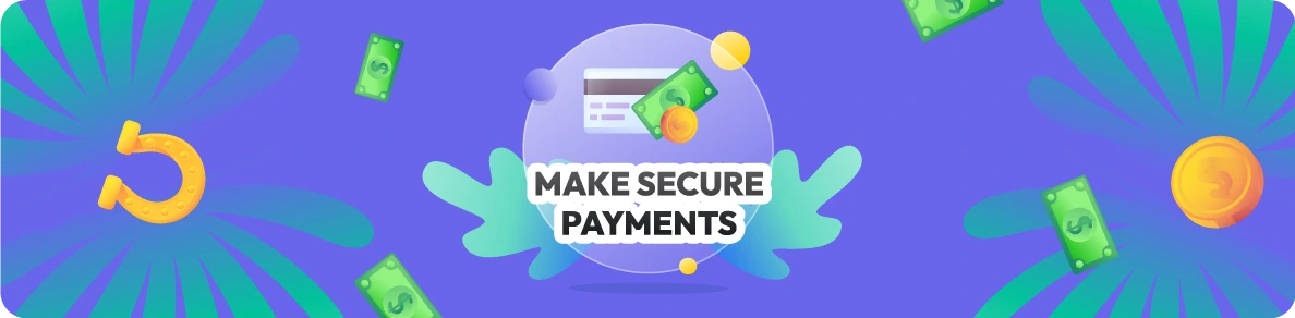 Make secure payments