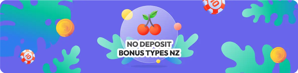 No Deposit Bonus Types NZ