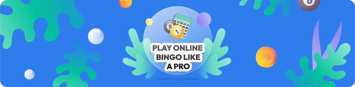 Play online bingo like a pro