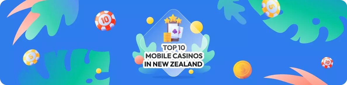 Top 10 Mobile Casinos in New Zealand