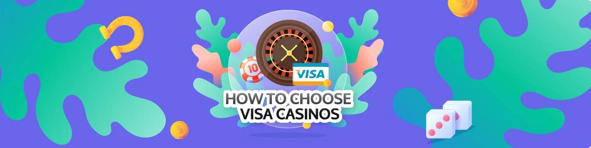 How To Choose Visa Casinos