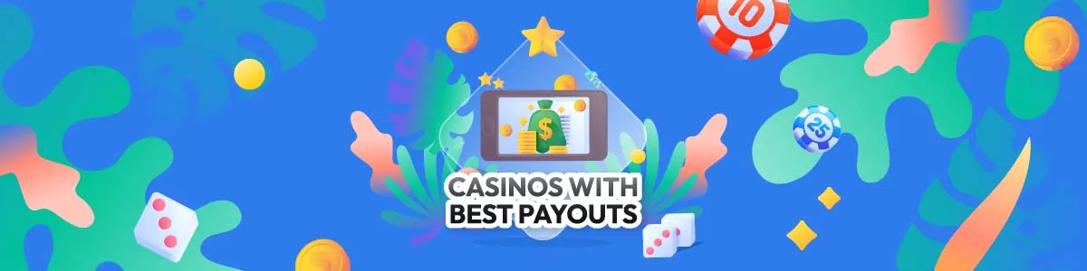 Casinos With The Best Payouts Featured Image