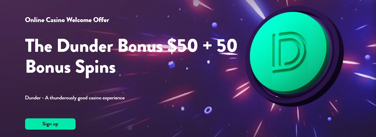 Dunder Casino Welcome Bonus