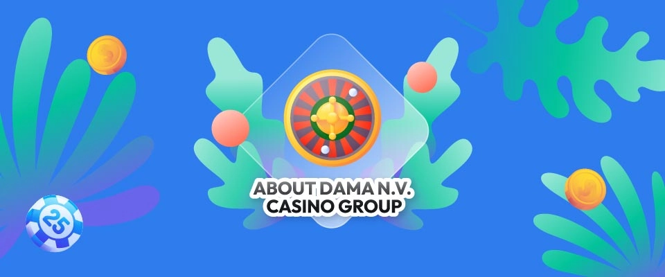 About Dama NV Casino Group