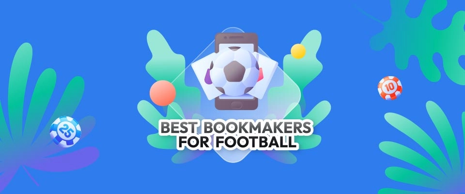Best Bookmakers for Football