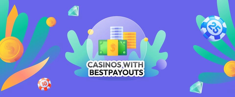 Casinos with best payouts