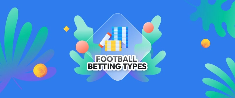 Football Betting Types