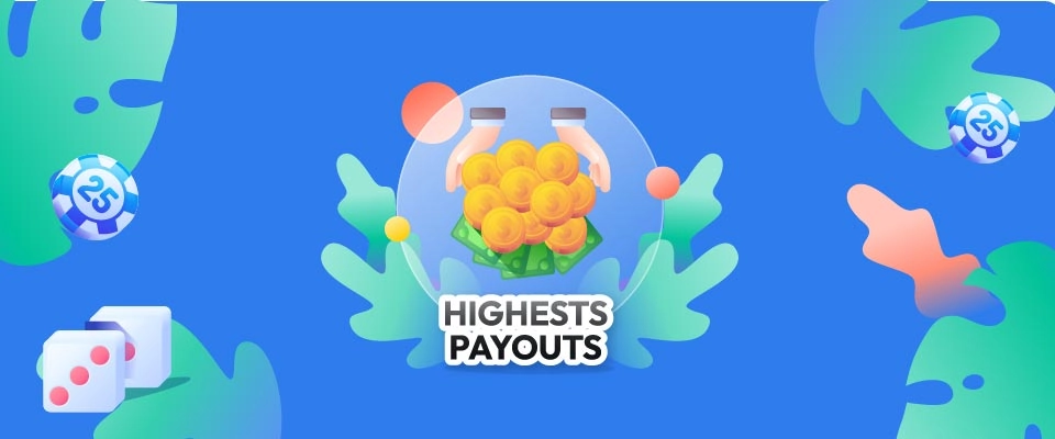 Highest Payouts