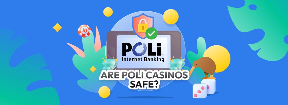 Are Poli Casinos Safe