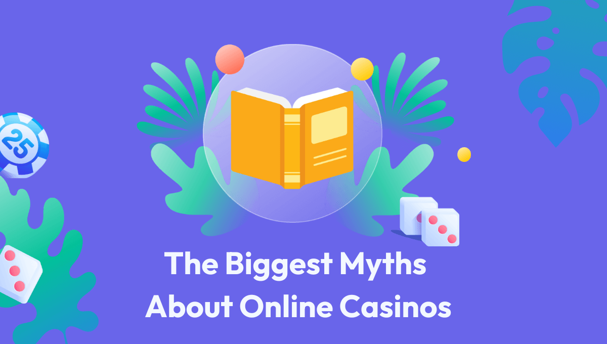The Biggest Myths About Online Casinos
