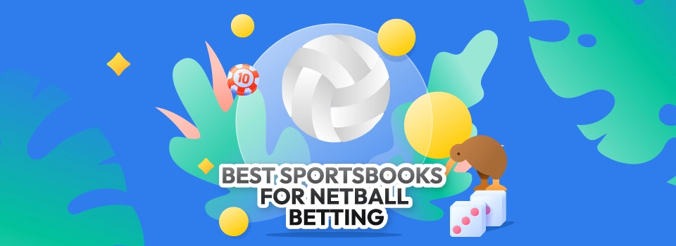 Best Sportsbooks For Netball Betting