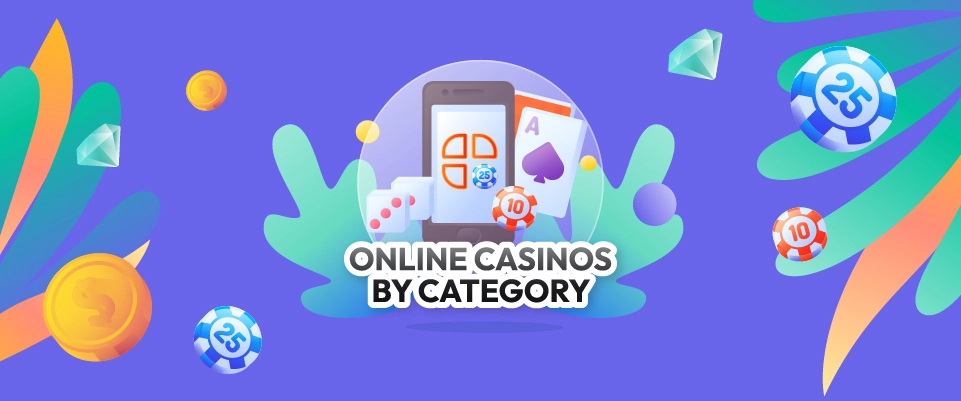 Online Casinos by Category