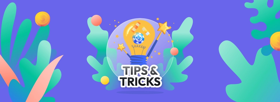 Tips & Tricks