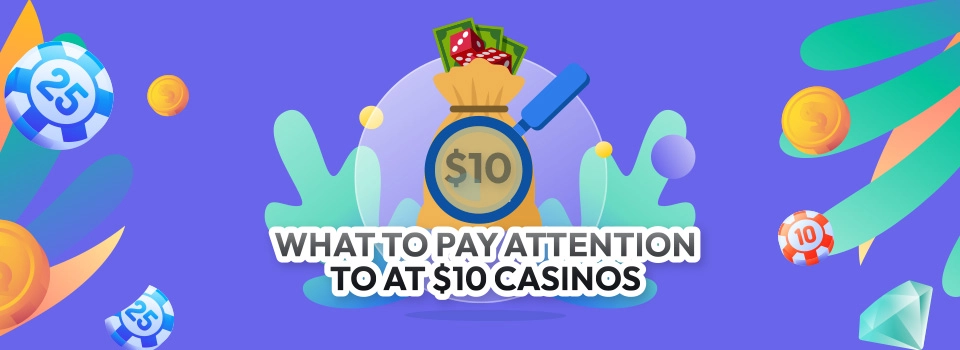 What To Pay Attention To at $10 Casinos