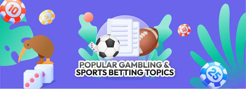 Popular-Gambling-Sports-Betting-Topics-content-image Popular Gambling & Sports Betting Topics