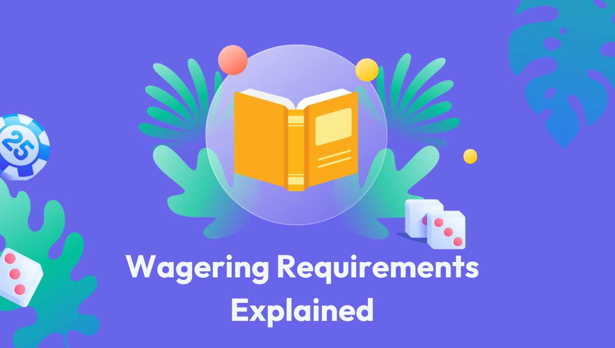 Wagering Requirements