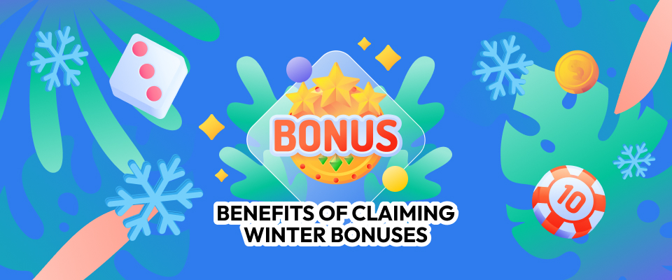Benefits of Claiming Winter Bonuses