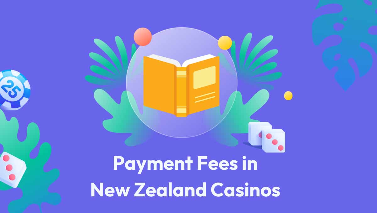 Payment Fees in New Zealand Betkiwi Featured Image