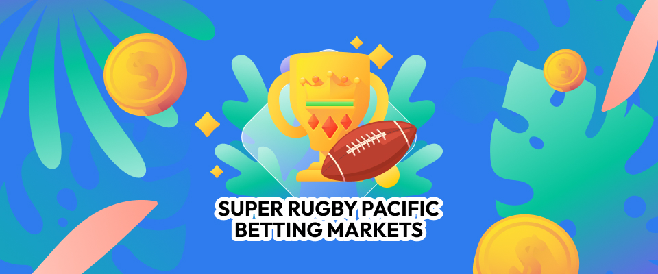 Super Rugby Pacific Betting Markets