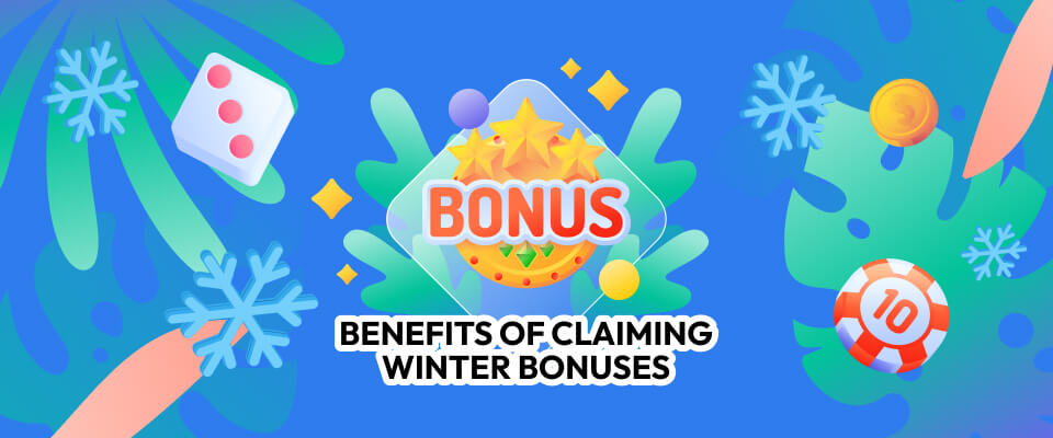 Benefits of Claiming Winter Bonuses